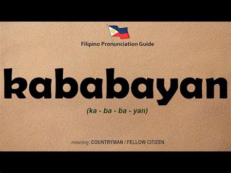 Kababayan in English: Definition of the Tagalog word kababayan.